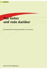 Tue Gutes und rede darüber