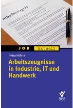 Arbeitszeugnisse in Industrie, IT und Handwerk