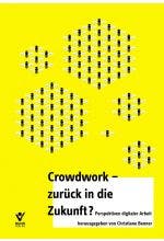 Crowdwork - zurück in die Zukunft -